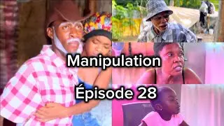 Épisode 28) manipulation 