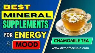 Chamomile Tea | Enhance Your Youthful Energy with Dr Mofor's Mineral Supplements | Dr Mofor Clinic