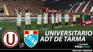 Universitario vs ADT ● Liga 1 Opening Tournament 2026 | PES 2021 Gameplay