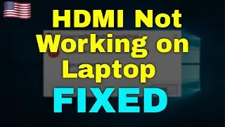 How to Fix HDMI Not Working on Laptop Windows 11