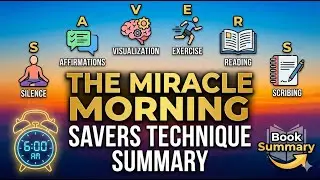 The Miracle Morning SAVERS Technique | Book Summary & Life-Changing Habits