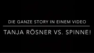 Tanja R&ouml;sner vs. Spinne - Das ganze Video