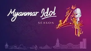 Myanmar Idol Season-4 2019 | Taungoo & Hpa-An Episode-3 | Judges Audition