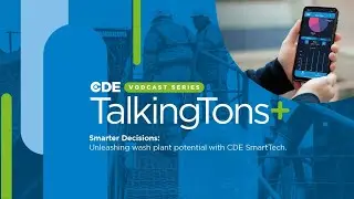Smarter Decisions: Unleashing Wash Plant Potential with CDE SmartTech