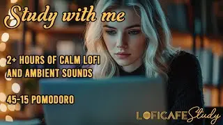 🎯 STUDY WITH ME | 45/15 Just Start / СТРИМ ДЛЯ СТАРТА | Начни с одного цикла и втянется 🟢📖
