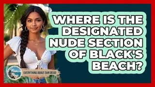 Where Is The Designated Nude Section Of Black's Beach?