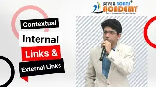 Contextual Internal Links & External Links in SEO | How to Rank Higher in Google | 7boats