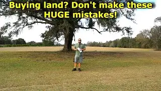 Buying land tips, advice and HUGE mistakes to avoid! #719
