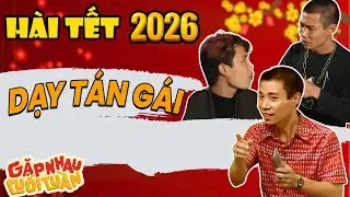 DẠY TÁN GÁI | HÀI CÔNG LÝ  | HÀI TẾT 2026 | Hài Tổng Hợp VTV