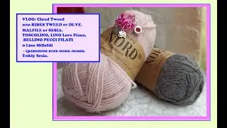 VLOG: Cloud Tweed и Rebis от DI.VE. MALFILE  и Teddy от SESIA. TOSCOLINO. Сравнение всех моих льнов.