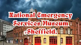 National Emergency Services Museum #Sheffield #Paranormal #ParanosisUK
