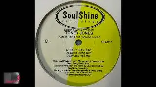Deep Swing Pres. Toney Jones – Across The Land (Spread Love) (Wurley Vox Mix)