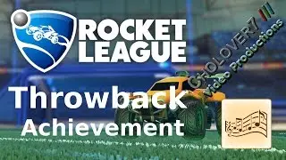 Rocket League - Throwback Achievement Guide | Cholover7