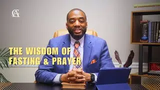1.25.26 | The Wisdom of Fasting & Prayer