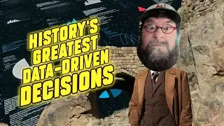 World Changing Data-Driven Decisions though History!