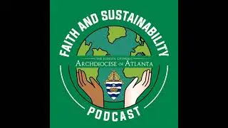 Faith and Sustainability Trailer