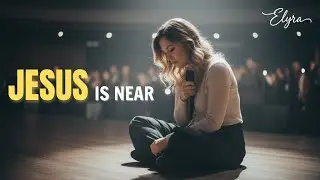 Here When I Fall | JESUS IS NEAR | Powerful Emotional Christian Worship 2026 &ndash; Elyra