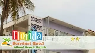 Stardust Hotel - Miami Beach Hotels, Florida