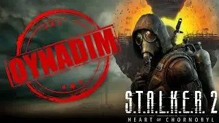 OYNADIM: S.T.A.L.K.E.R. 2 - Heart of Chernobyl