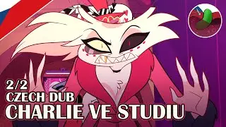 Hazbin Hotel - Charlie ve Studiu 2/2 | ČESK&Yacute; DABING