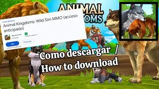 Como Descargar Animal Kingdoms Wild Sim MMO! / How to Download Animal Kingdoms Wild Sim MMO!