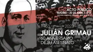 Homenaje a Julián Grimau en el 60 aniversario de su asesinato por el franquismo