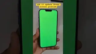 iPhone 14 plus green screen problem 😭after iOS 17 update⚡️ #shorts