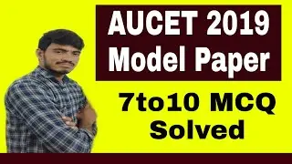 || Aucet 2019 Model paper 7to10 MCQ solved//