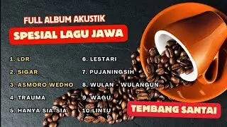 AKUSTIK LAGU JAWA Full Album Terbaru | LANGGENG DAYANING RASA