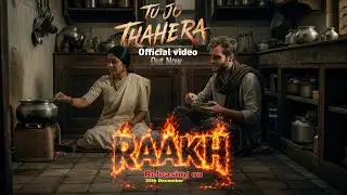 Tu Jo Thahera Full video song l Raakh l Manotosh Giri l #music #Raakh #manotoshgiri #trending 
