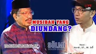❗&ldquo;Musibah Datang Sendiri? Atau Kita yang Justru Mengundangnya!&rdquo; 🔴SOLMI KH. Athian Ali., LC., MA