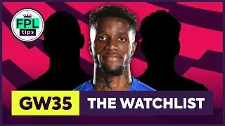 FPL GW35: THE WATCHLIST | Double Gameweek 35 | Fantasy Premier League Tips 2020/21
