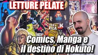Letture Pelate: comics, manga e il destino di Hokuto!