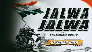 JALWA TERA JALWA EDM REMIX | ROADSHOW EDM REMIX | DJ SAGAR RATH # jalwajalwaedmremix