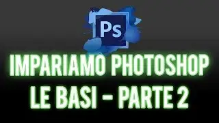 Impariamo Photoshop - Gli stili di un livello (TUTORIAL)