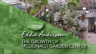 The Growth of McDonald Garden Center with Eddie Anderson