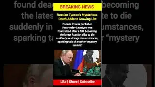 Russian Tycoon&rsquo;s Sudden Death &mdash; Another &ldquo;Mystery Suicide | Daily GK | #shorts #shortvideo