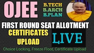 OJEE, B.Tech, Seat Allotment Round 1, Certificates Upload Live, Seat Acceptance Fees