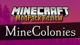 Стоит ли играть в официальный набор MineColonies? | Обзор модпака 2021 года