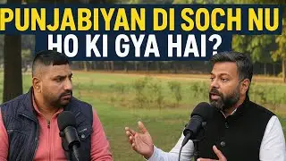 ਪੰਜਾਬ ਦੀ ਗਿਰਦੀ ਸੋਚ ਦਾ ਪੱਧਰ || Punjab || rape|| religions|| crime