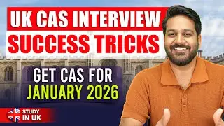 UK CAS Interview Success Tricks: Get Your CAS Letter for January Intake 2026