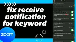 How To Fix Receive Notification For Keyword On Zoom