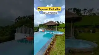 Vagamon Private Pool Villa || Vagamon Stays || #vagamon #vagamonresorts #vagamontrip 91 8129931353