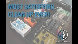 The Most Satisfying Pedalboard Clean Up Ever!