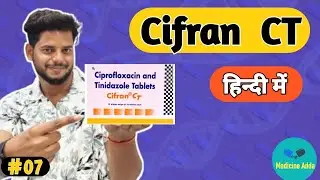 CIFRAN CT टैबलेट की पूरी जानकारी | फायदे, नुकसान और उपयोग| CIFRAN CT Review | CIFRAN CT Tablet