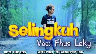 SELINGKUH 💕 Fhus Leky