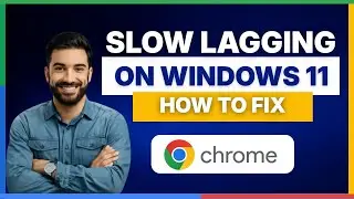 Copy of How to fix Google Chrome slow lagging freezing on windows 11[FULL GUIDE]