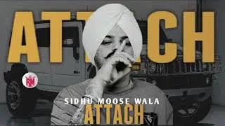 Attach Sidhu Moose wala Punjabi song Rattu Music 