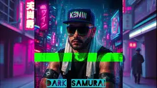 DARK SAMURAI 《Двигайся со мной》