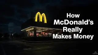 How McDonald&rsquo;s Really Makes Money | The Hidden Business Model Explained